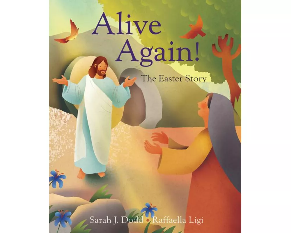 Alive Again! The Easter Story
