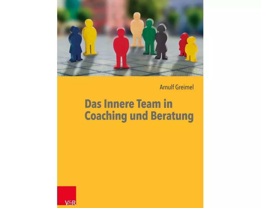Das Innere Team in Coaching und Beratung