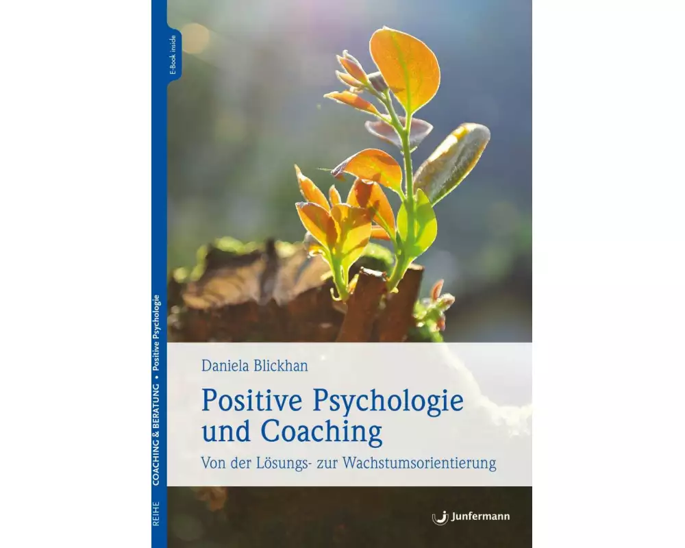 Positive Psychologie und Coaching