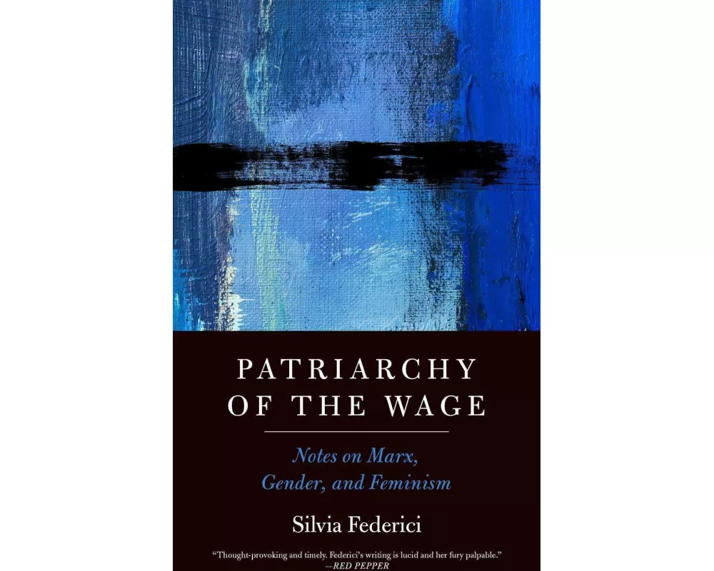 Patriarchy of the Wage