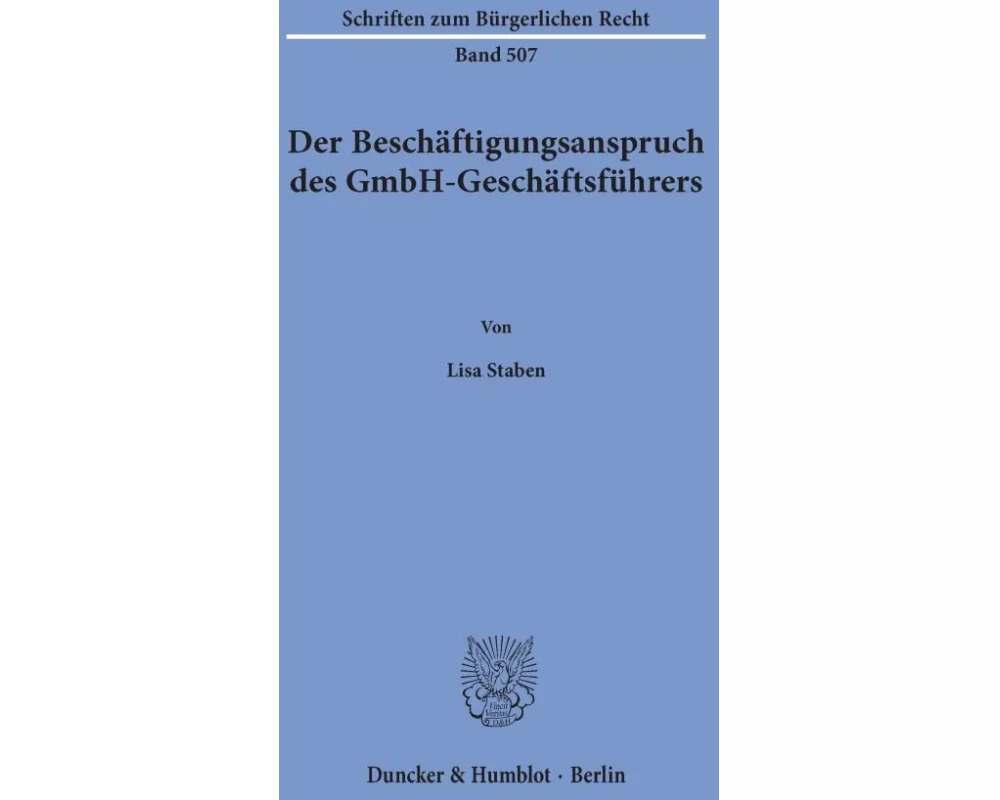 Der Beschäftigungsanspruch des GmbH-Geschäftsführers