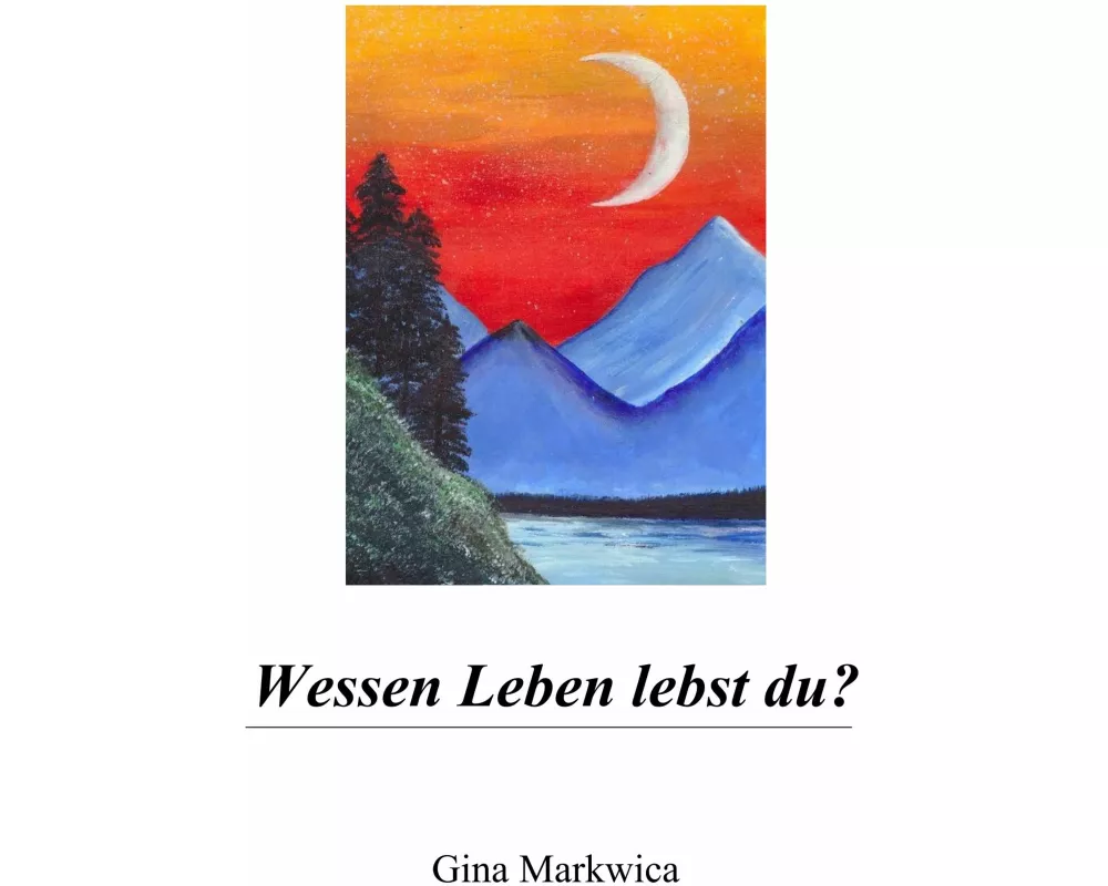 Wessen Leben lebst du?