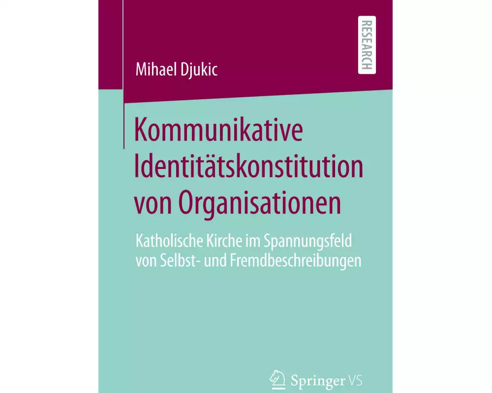 Kommunikative Identitätskonstitution von Organisationen
