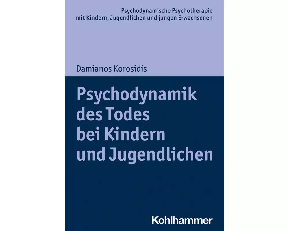 Psychodynamik des Todes bei Kindern und Jugendlichen