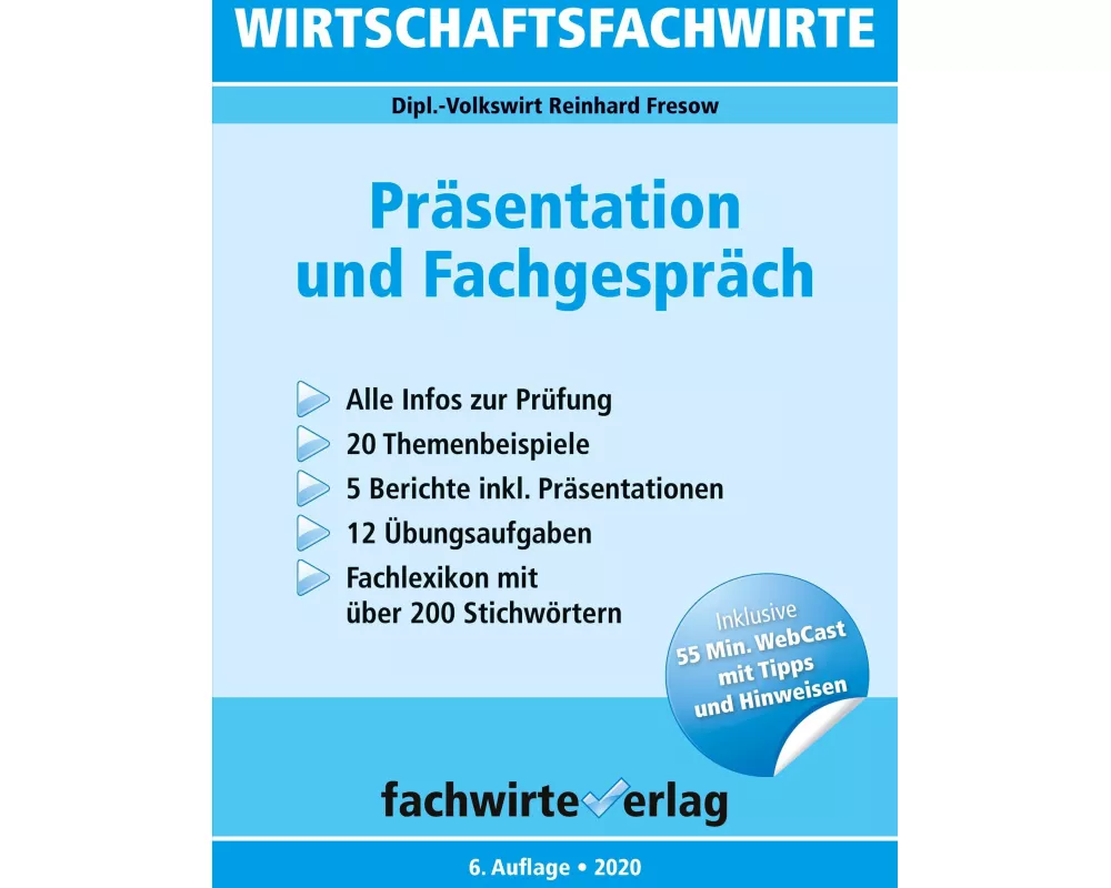 Wirtschaftsfachwirte: Präsentation und Fachgespräch