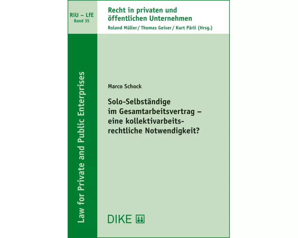 Solo-Selbständige im Gesamtarbeitsvertrag – eine kollektivarbeitsrechtliche Notwendigkeit?