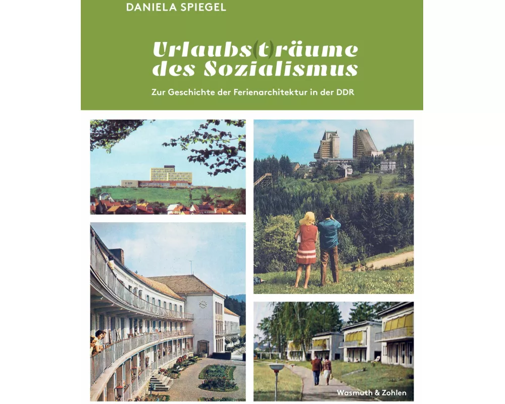 Urlaubs (t) räume des Sozialismus