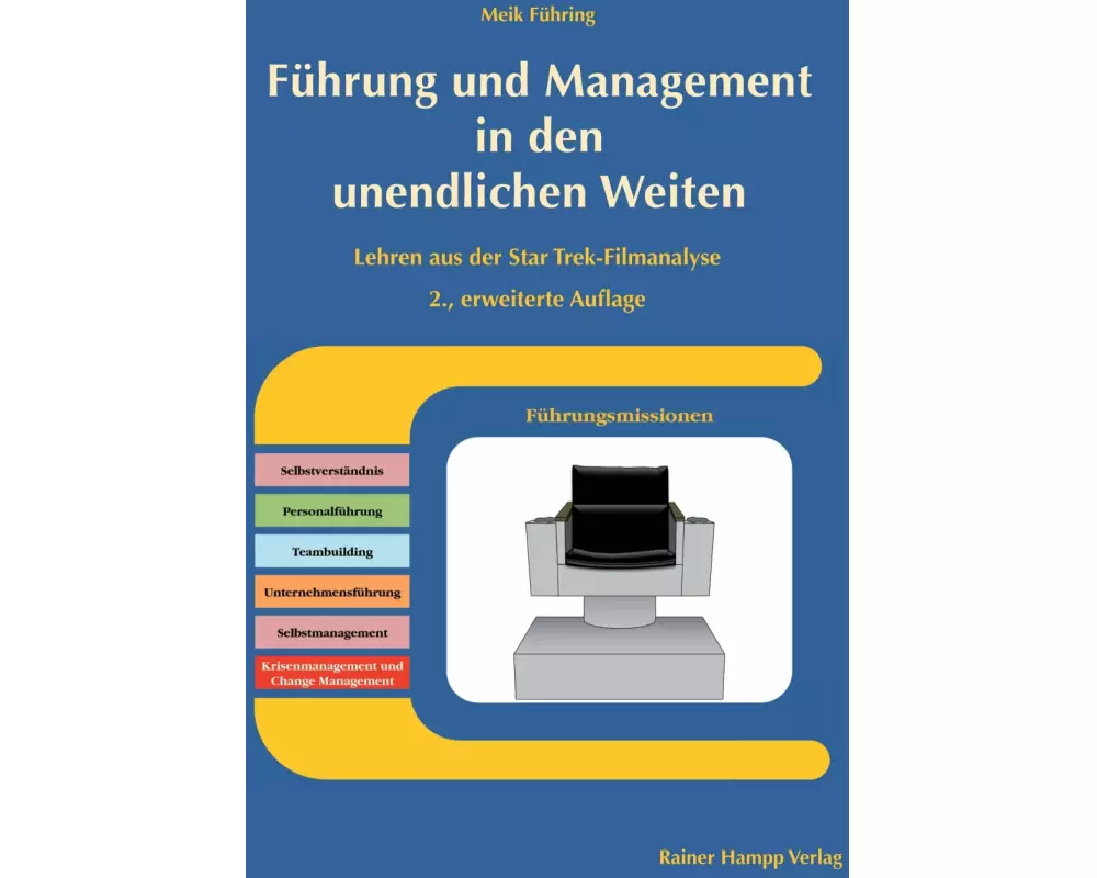 Führung und Management in den unendlichen Weiten