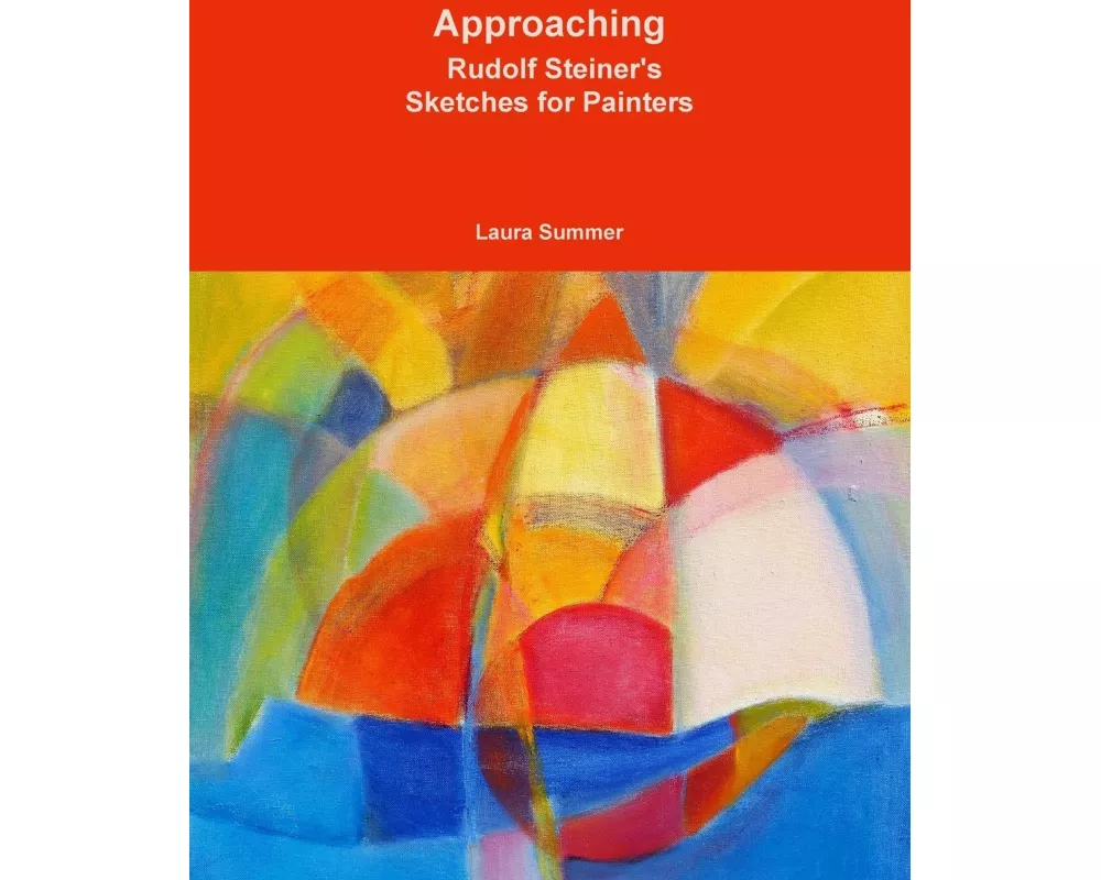 Approaching - Rudolf Steiner's Sketches for Painters