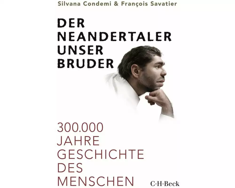 Der Neandertaler, unser Bruder