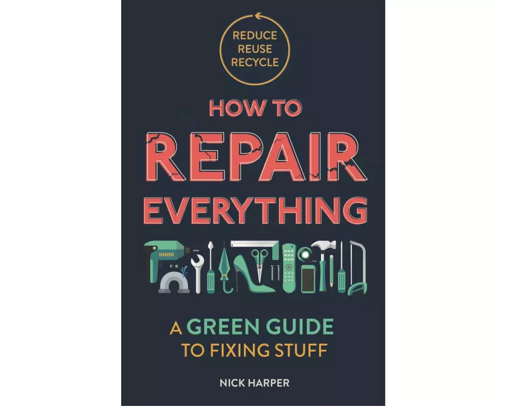 How to Repair Everything