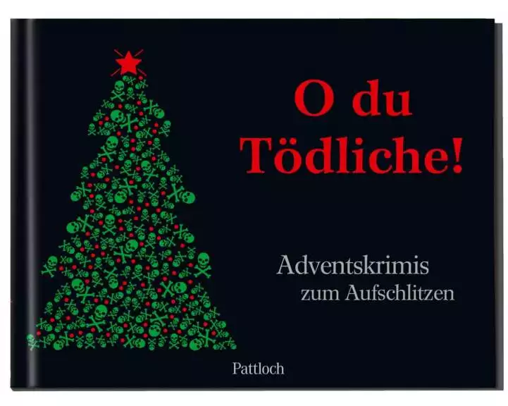 O du Tödliche!