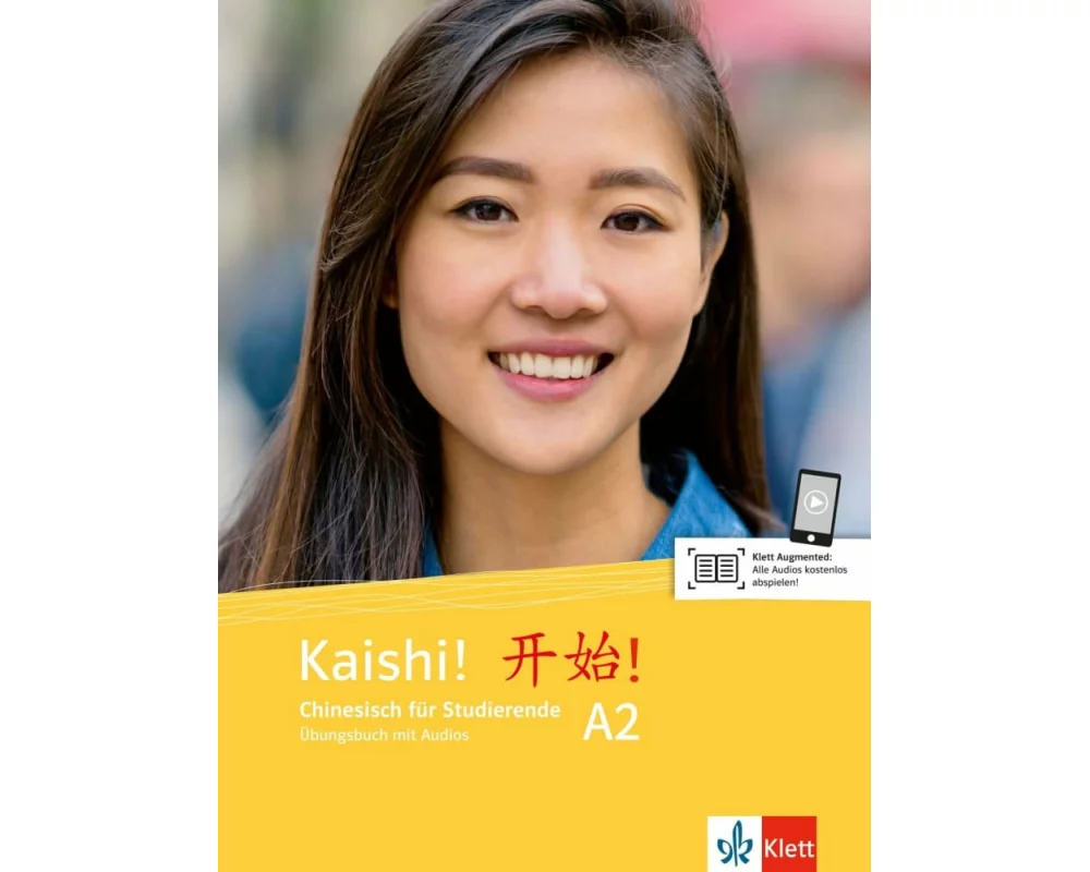 Kaishi! A2. Übungsbuch+Audios online. Chinesisch für Studierende. Übungsbuch mit Audios