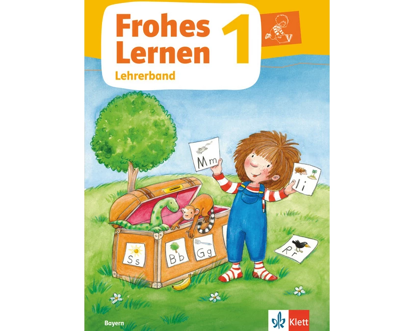 Frohes Lernen 1. Didaktischer Kommentar Klasse 1. Ausgabe Bayern