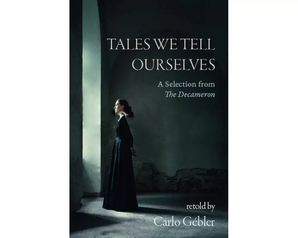 Tales We Tell Ourselves