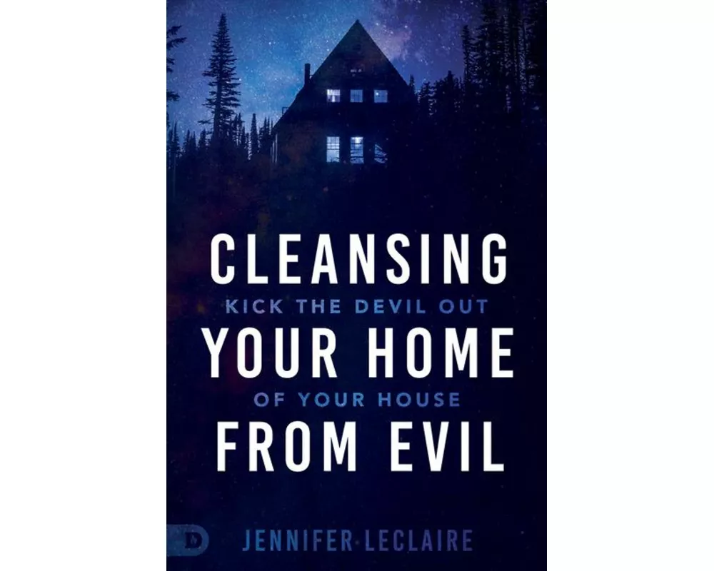 Cleansing Your Home From Evil