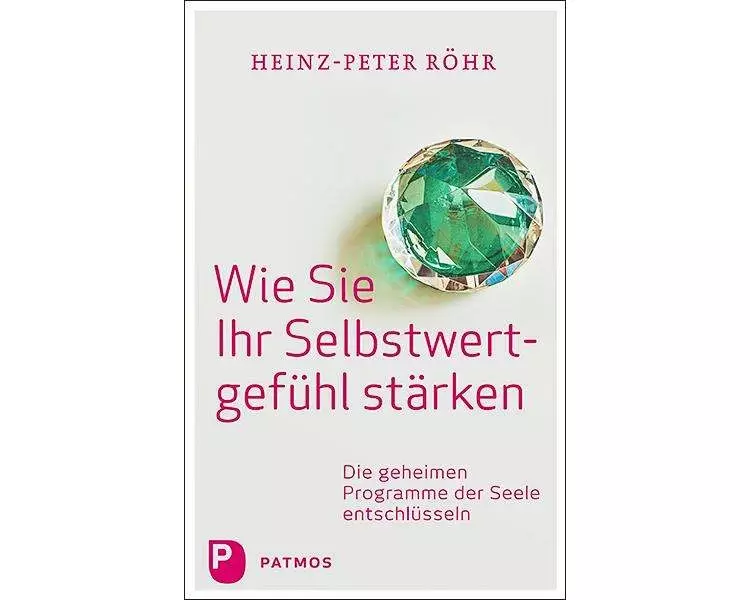 Wie Sie Ihr Selbstwertgefühl stärken