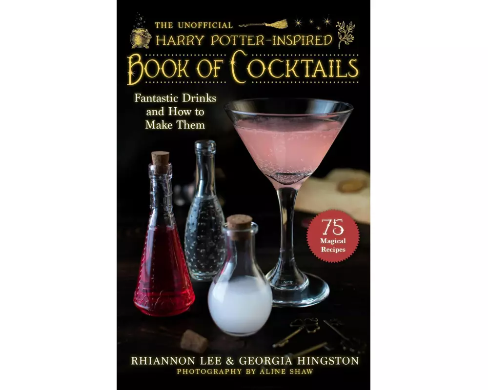 The Unofficial Harry Potter–Inspired Book of Cocktails
