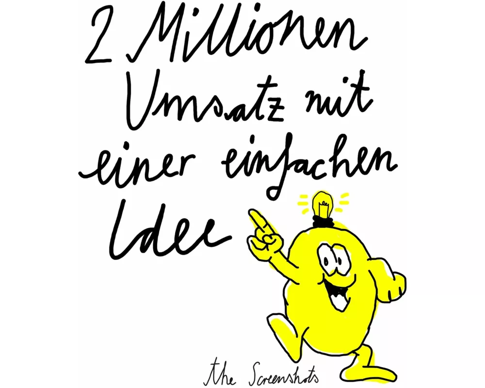 2 Millionen Umsatz Mit Einer Einfachen Idee