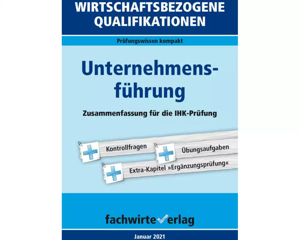 Wirtschaftsbezogene Qualifikationen: Unternehmensführung