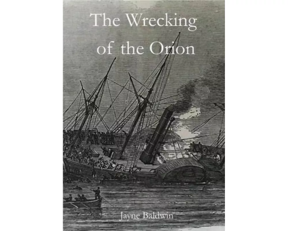 The Wrecking of the Orion