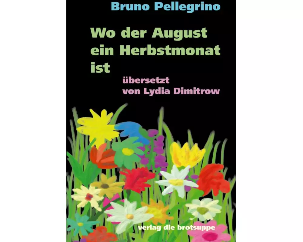 Wo der August ein Herbstmonat ist