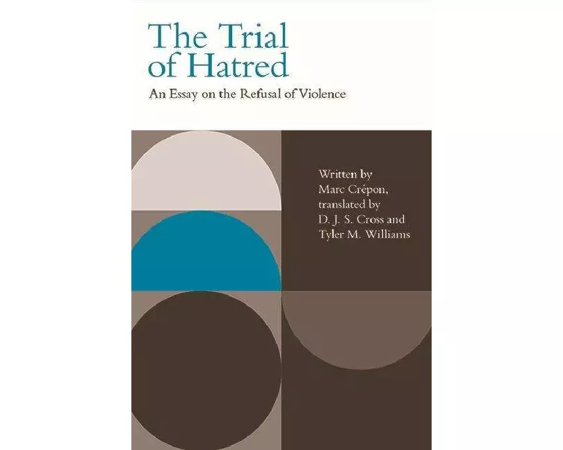 The Trial Of Hatred