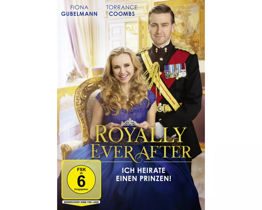 Royally Ever After - Ich heirate einen Prinzen!