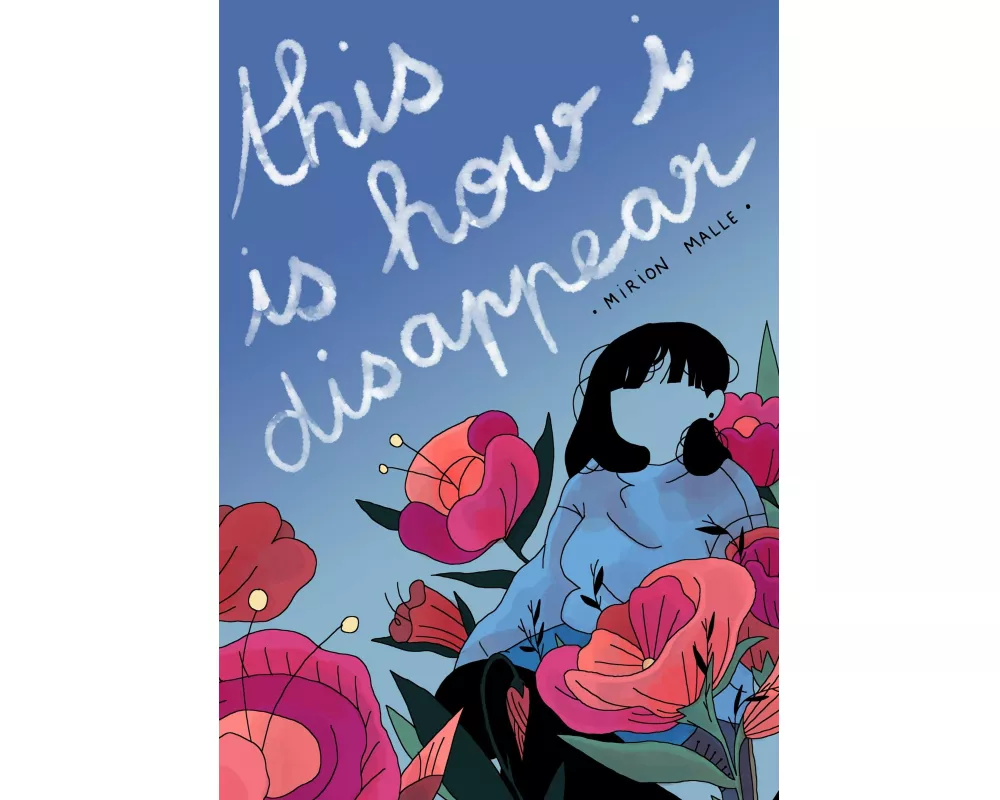 This Is How I Disappear