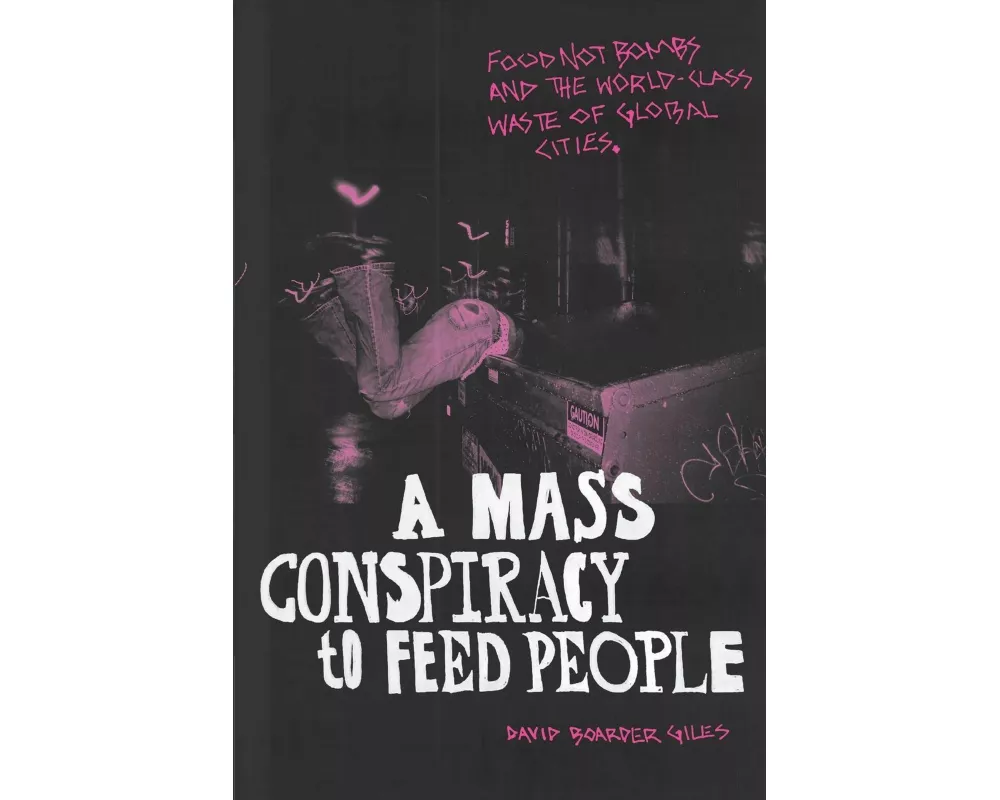 A Mass Conspiracy to Feed People