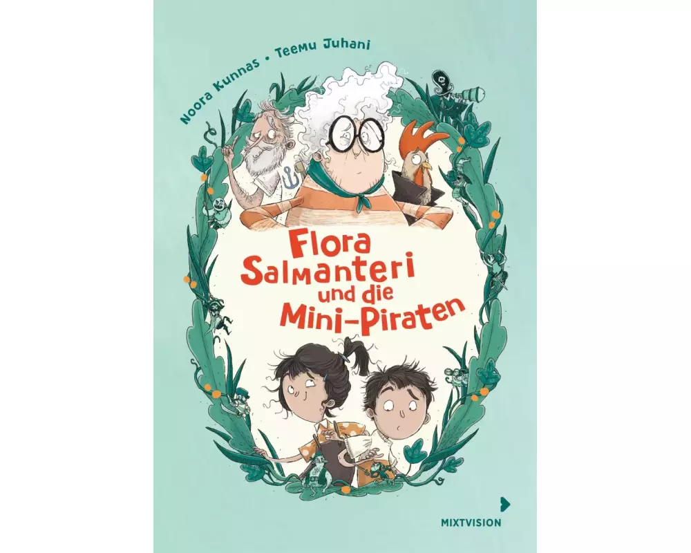 Flora Salmanteri und die Mini-Piraten Band 1