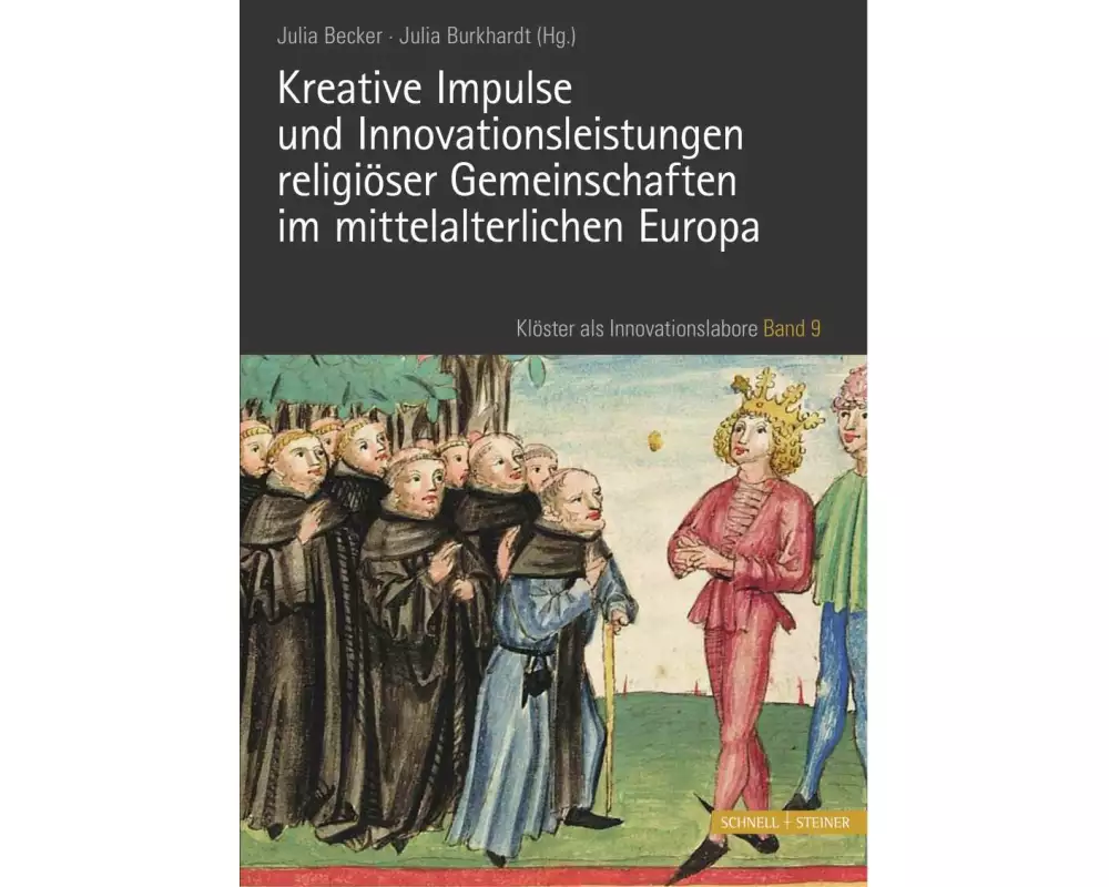 Kreative Impulse und Innovationsleistungen religiöser Gemeinschaften im mittelalterlichen Europa
