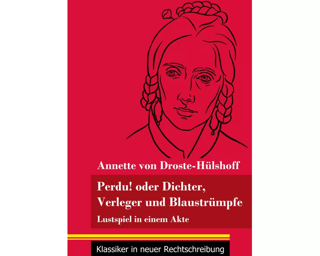 Perdu! oder Dichter, Verleger und Blaustrümpfe