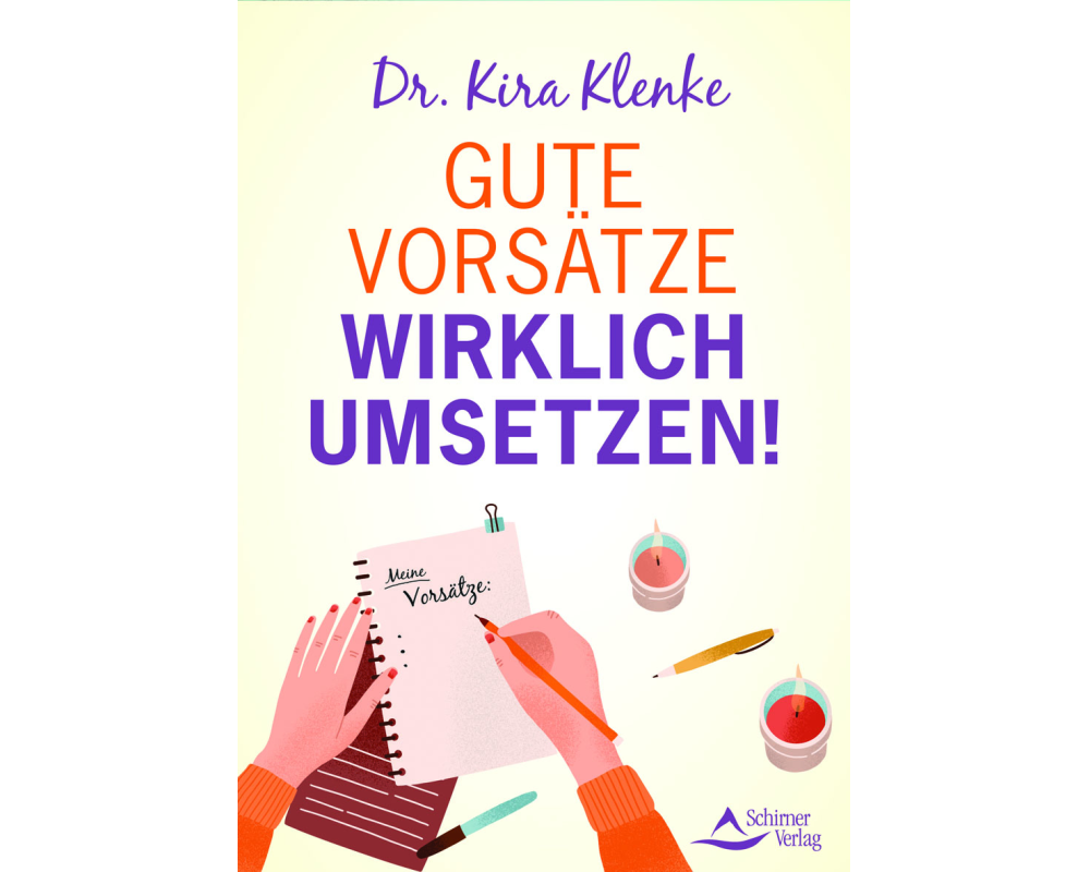 Gute Vorsätze wirklich umsetzen!