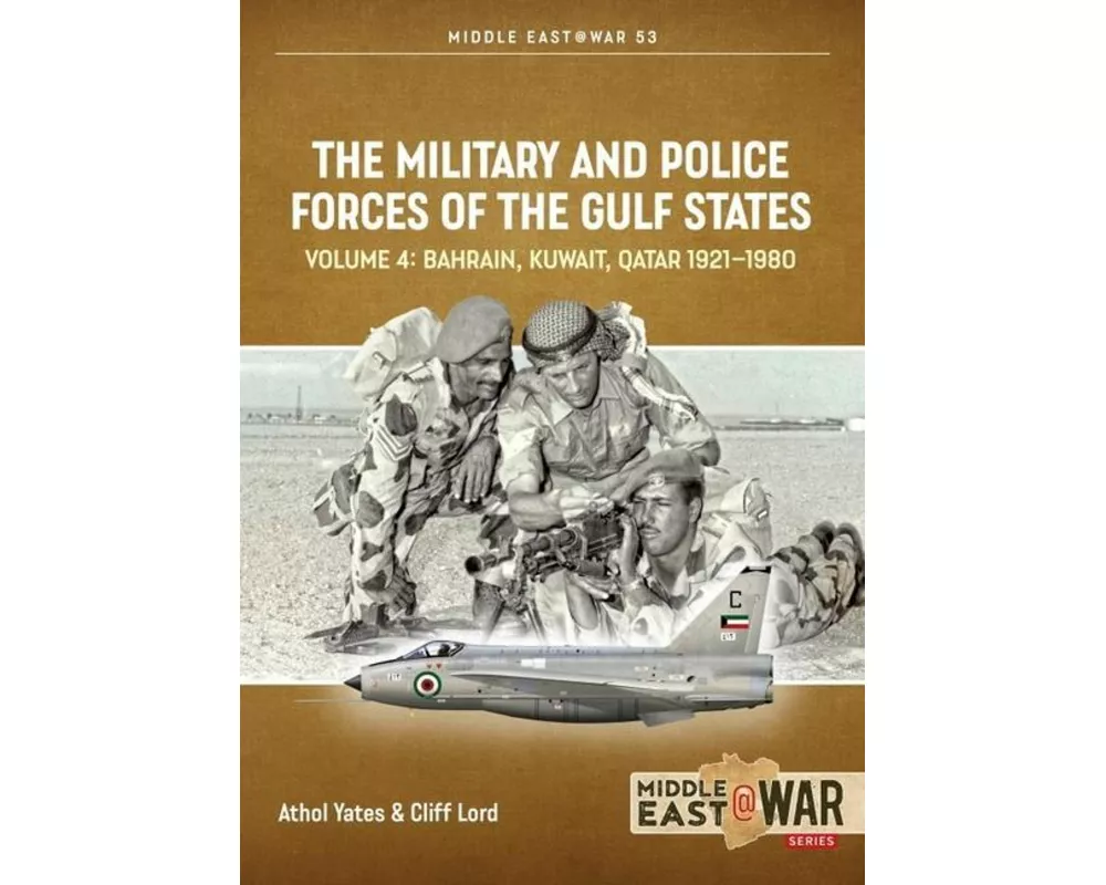 The Military and Police Forces of the Gulf States