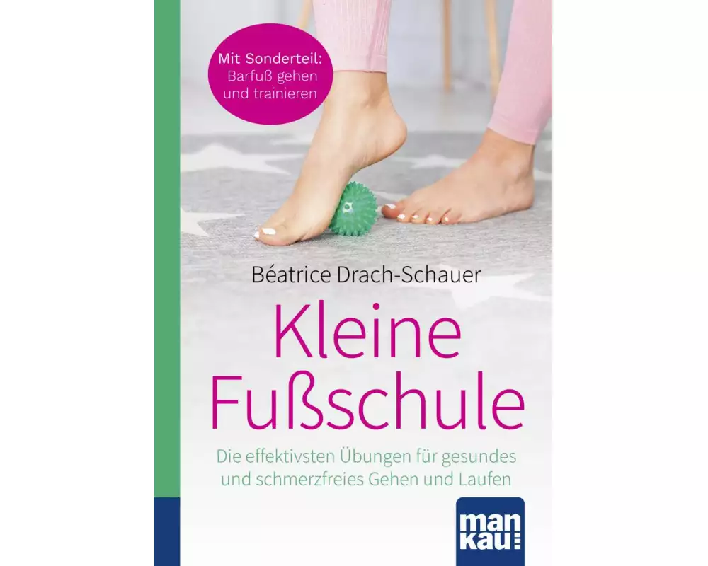 Kleine Fußschule. Kompakt-Ratgeber