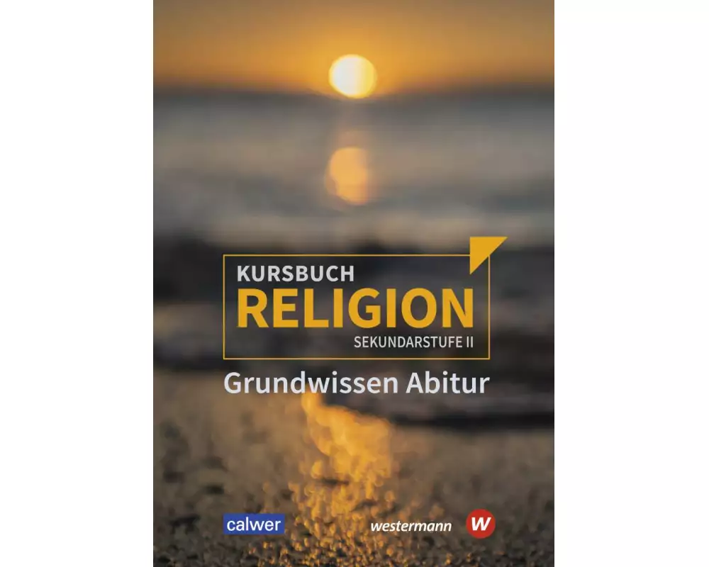 Kursbuch Religion Sekundarstufe II - Ausgabe 2021