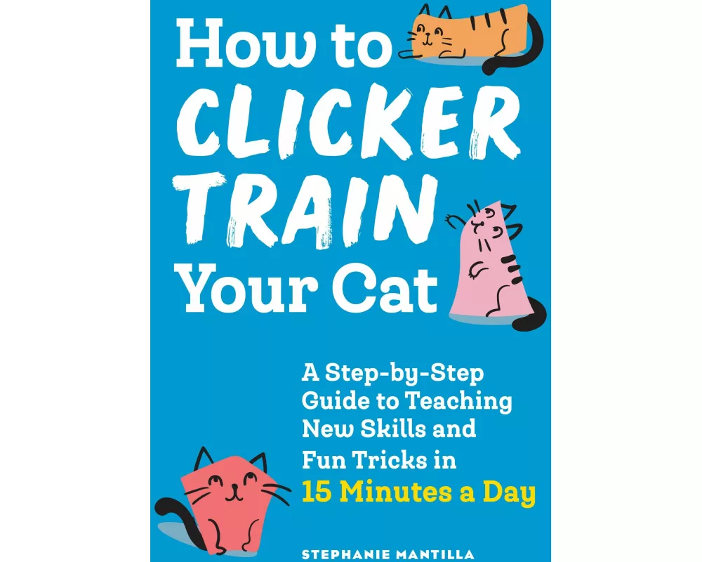 How to Clicker Train Your Cat