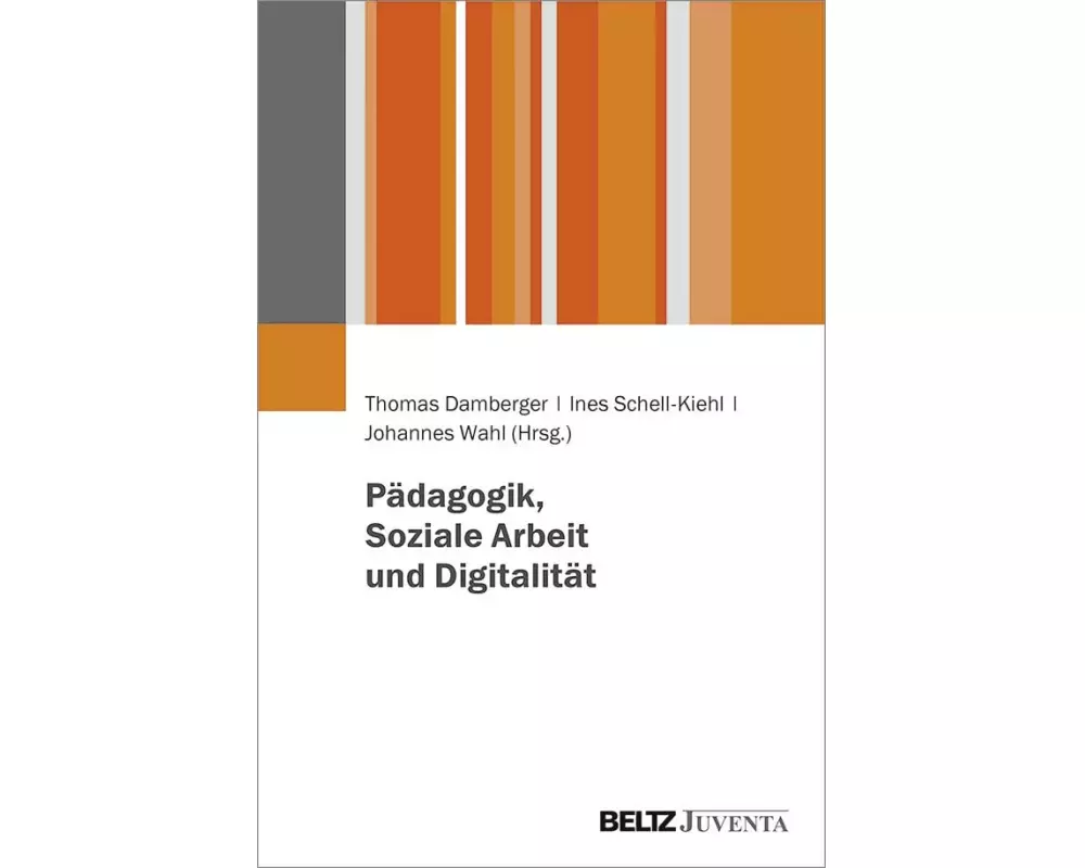 Pädagogik, Soziale Arbeit und Digitalität