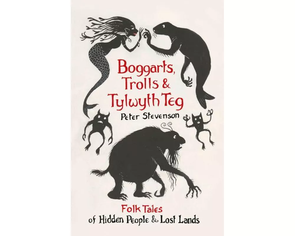 Boggarts, Trolls and Tylwyth Teg