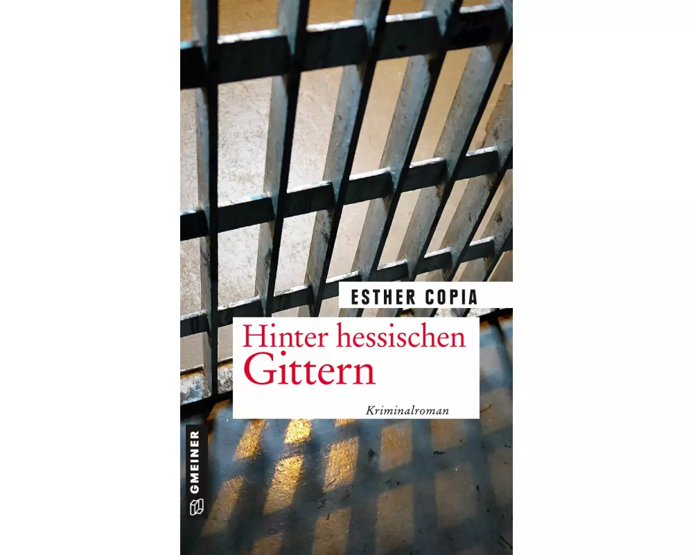 Hinter hessischen Gittern