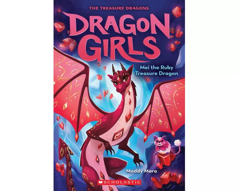 Mei the Ruby Treasure Dragon (Dragon Girls #4)