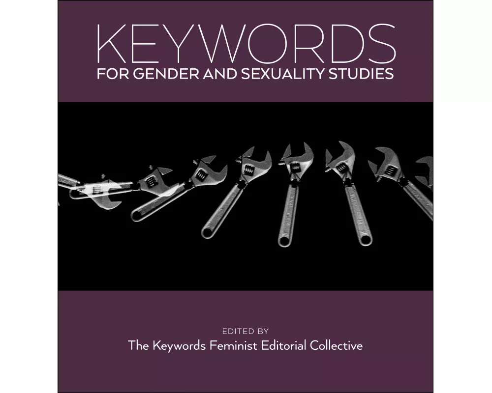 Keywords for Gender and Sexuality Studies