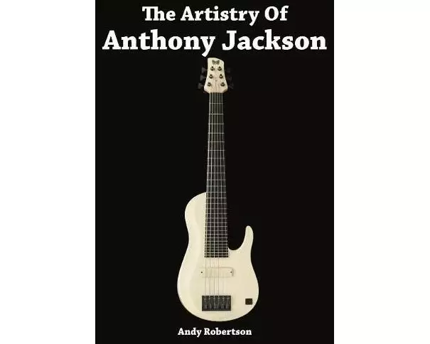 The Artistry of Anthony Jackson