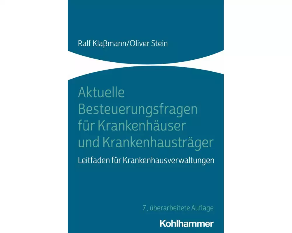 Aktuelle Besteuerungsfragen für Krankenhäuser und Krankenhausträger