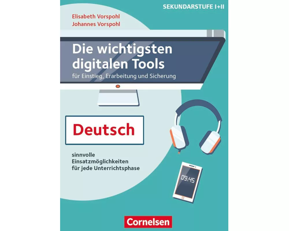 Die wichtigsten digitalen Tools, Im Deutschunterricht, Sinnvolle Einsatzmöglichkeiten für jede Unterrichtsphase, Buch