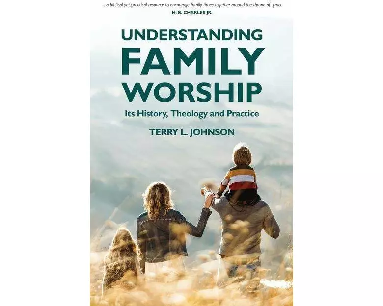 Understanding Family Worship