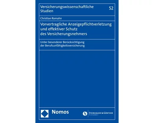 Vorvertragliche Anzeigepflichtverletzung und effektiver Schutz des Versicherungsnehmers