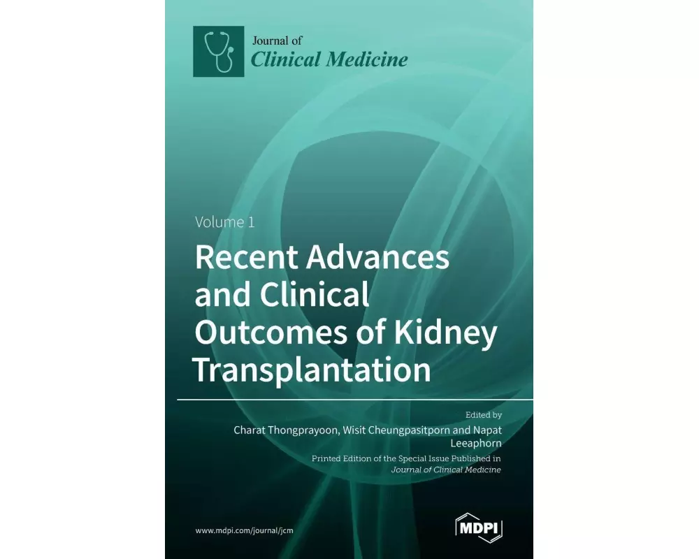 Recent Advances and Clinical Outcomes of Kidney Transplantation
