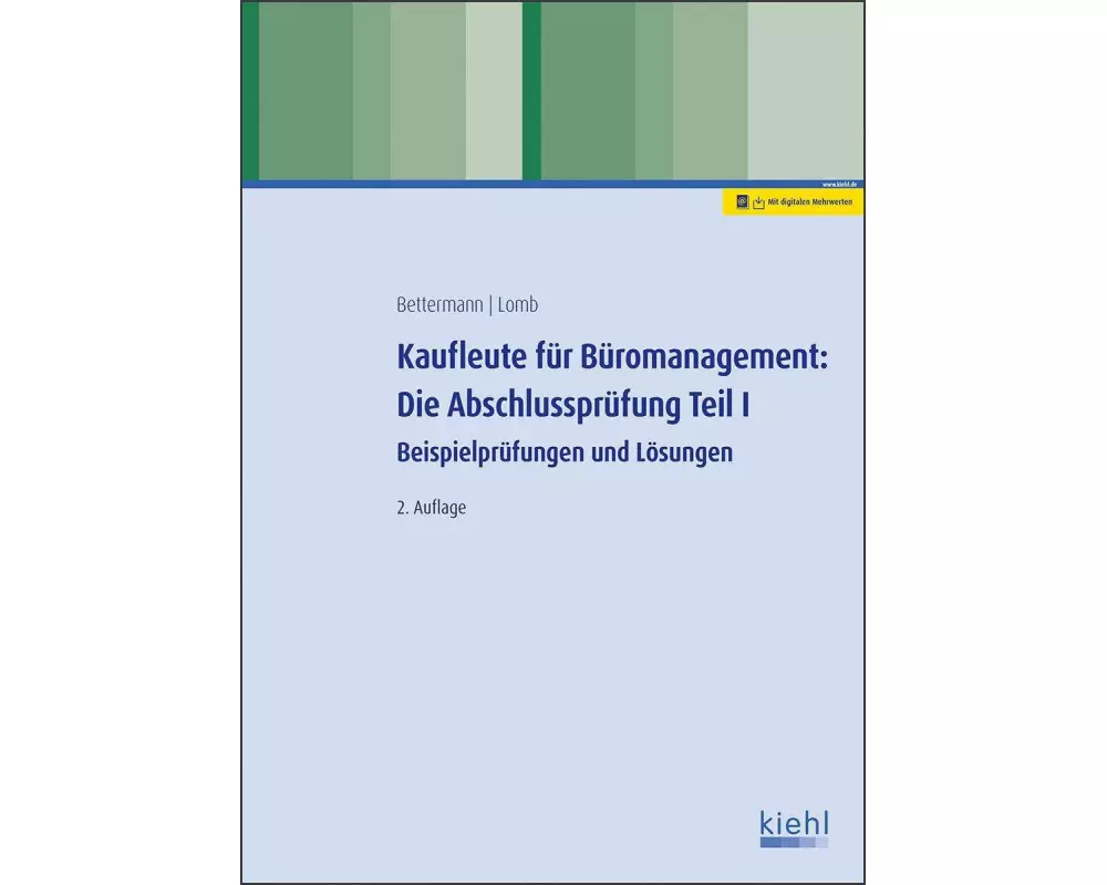 Kaufleute für Büromanagement: Die Abschlussprüfung Teil I